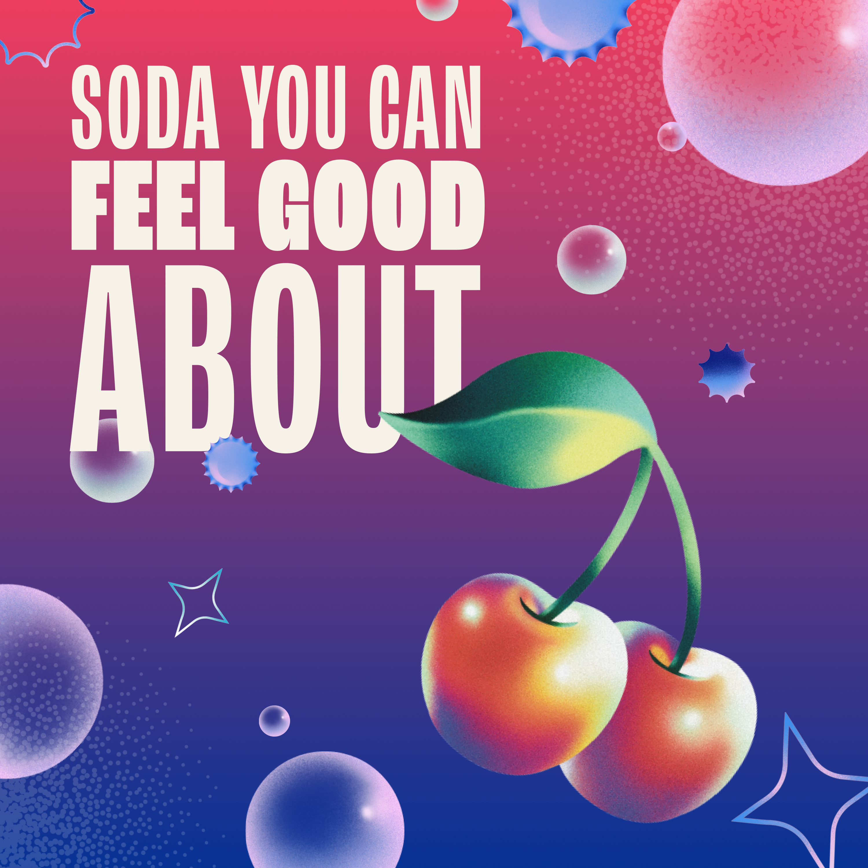 Soda advertisement with cherries and text 'Soda You Can Feel Good About' on a colorful background.